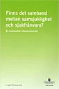 Finns det samband mellan samsjuklighet och sjukfrånvaro? SOU 2010:89; Sverige. Sociala rådet; 2010