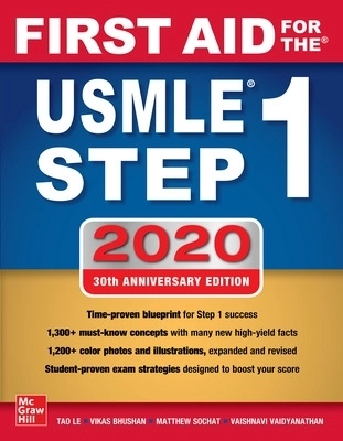 First Aid for the USMLE Step 1 2020, Thirtieth edition; Tao Le; 2020