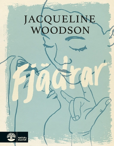 Fjädrar; Jacqueline Woodson; 2019