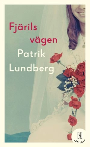 Fjärilsvägen (lättläst); Patrik Lundberg; 2020