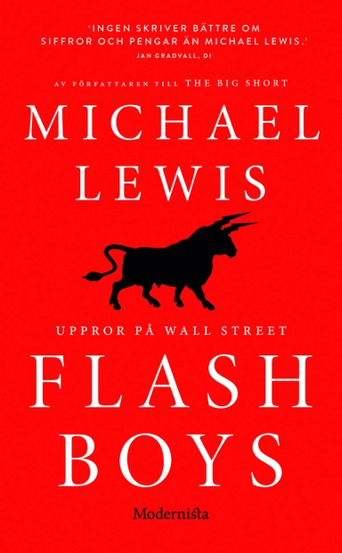 Flash Boys : Uppror på Wall Street; Michael Lewis; 2017