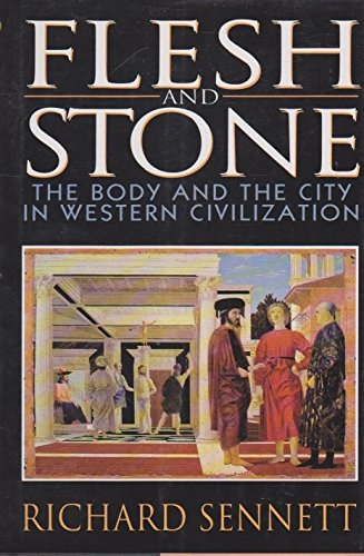 Flesh and Stone; Richard Sennett; 1994