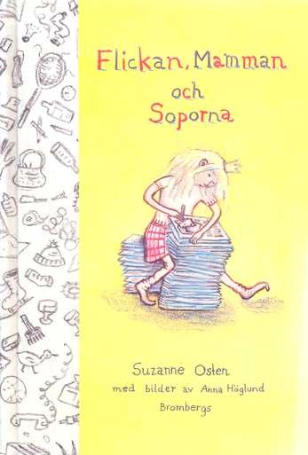 Flickan, mamman och soporna; Suzanne Osten; 1998