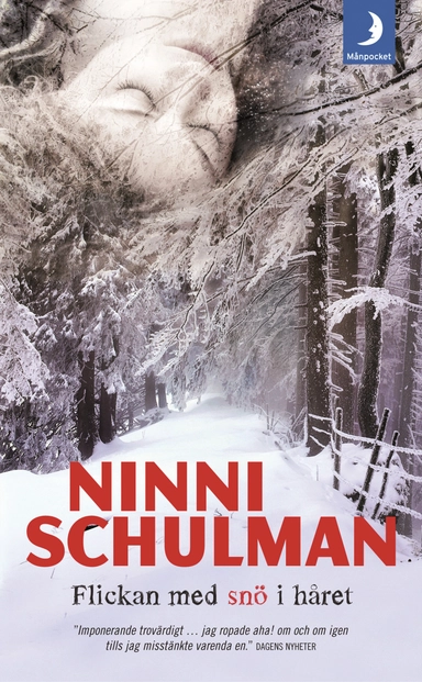 Flickan med snö i håret; Ninni Schulman; 2011