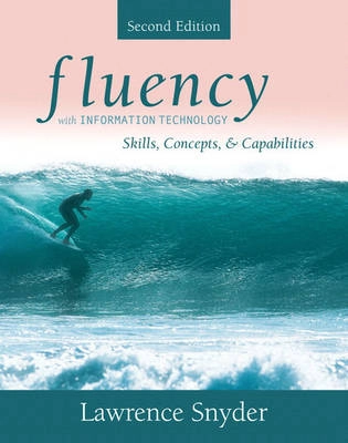 Fluency with information technology : skills, concepts and capabilities; Lawrence Snyder; 2005