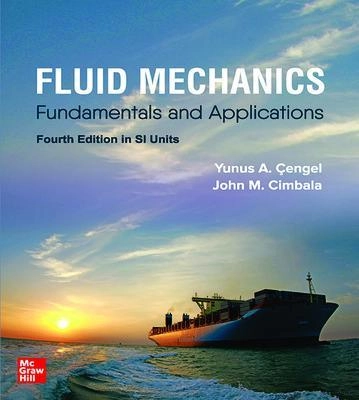 Fluid mechanics : fundamentals and applications; Yunus A. Çengel; 2020