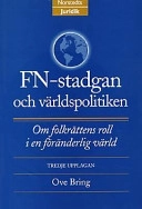 FN-stadgan och världspolitiken; Ove Bring; 2000