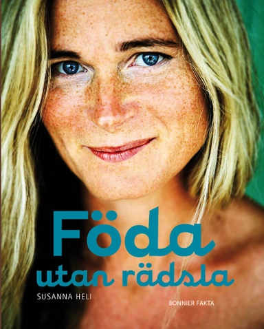 Föda utan rädsla; Susanna Heli; 2015