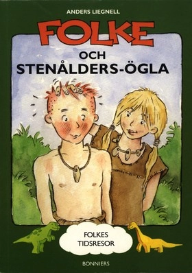 Folke och Stenålders-Ögla; Anders Liegnell; 2000