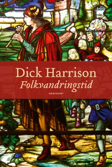 Folkvandringstid; Dick Harrison; 2019