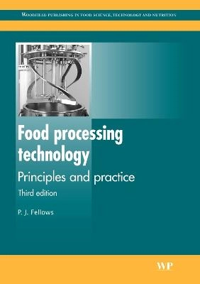 Food processing technology : principles and practice; Peter Fellows; 2009