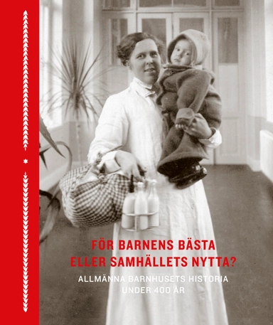 För barnens bästa eller samhällets nytta?; Martin Gustavsson, Tommy Lundström, Rebecka Andersen, Karin Zetterqvist Nelson, Lisa Öberg, Mats Hayen, Joel Löw, Bengt Sandin, Johanna Sköld, Malin Arvidsson; 2025