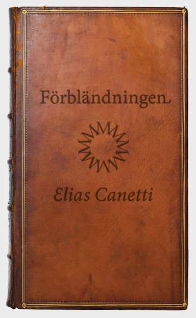 Förbländningen; Elias Canetti; 2011