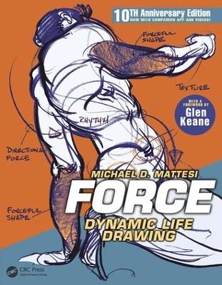 Force : dynamic life drawing; Michael D. Mattesi; 2017