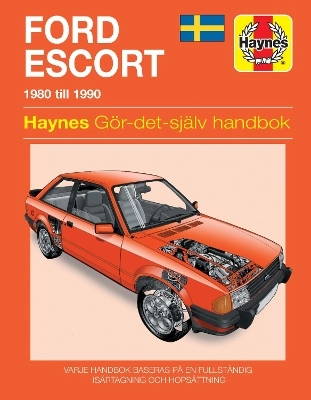 Ford Escort (80 - 90) Svensk text; Steve Rendle, John S. Mead; 1996