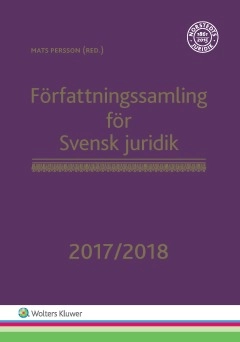 Författningssamling för Svensk juridik 2017/2018; Mats Persson; 2017