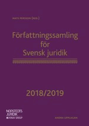 Författningssamling för Svensk juridik 2018/2019; Mats Persson; 2018