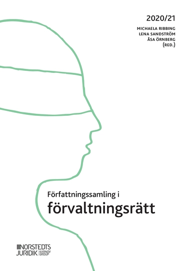 Författningssamling i förvaltningsrätt : 2020/2021; Ribbing, Sandström, Örnberg ; 2020