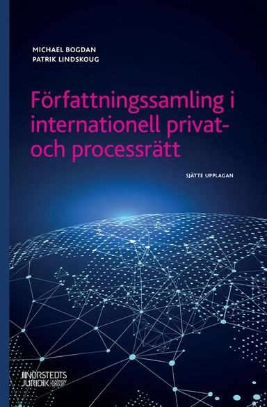 Författningssamling i internationell privat- och processrätt; Michael Bogdan, Patrik Lindskoug; 2022