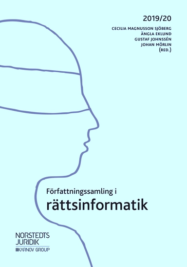 Författningssamling i rättsinformatik : 2019/20; Gustaf Johnssén, Johan Mörlin; 2019