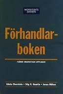 Förhandlarboken; Gösta Eberstein, Stig R Humlin, Jonas Milton; 2002