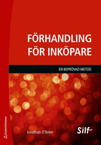 Förhandling för inköpare : en beprövad metod; Jonathan O'Brien; 2018