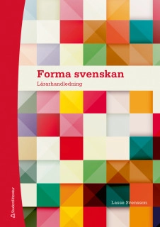 Forma svenskan Lärarpaket; Lasse Svensson; 2018