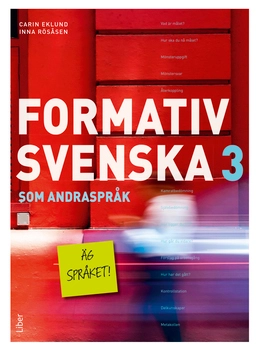 Formativ svenska som andraspråk 3; Carin Eklund, Inna Rösåsen; 2020