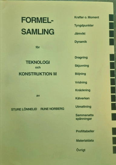 Formelsamling för teknologi och konstruktion; Sture Lönnelid; 1986