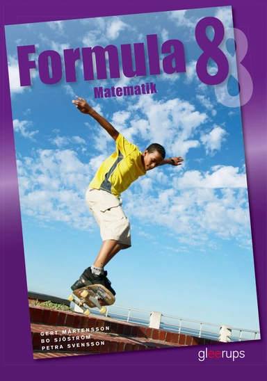 Formula 8 : matematik; Gert Mårtensson, Bo Sjöström, Petra Svensson; 2013