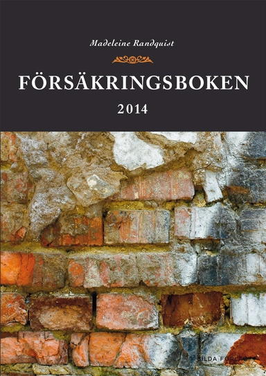 Försäkringsboken 2014; Madeleine Randquist; 2014