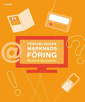 Församlingens marknadsföring; Rickard Bonnevier; 2009