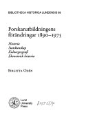 Forskarutbildningens Förändringar 1890-1975; Birgitta Odén; 1991