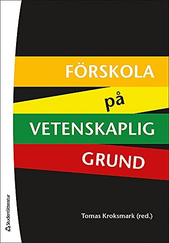 Förskola på vetenskaplig grund; Tomas Kroksmark; 2014