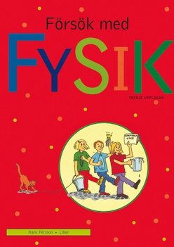 Försök med fysik Lärarbok; Hans Persson; 2010