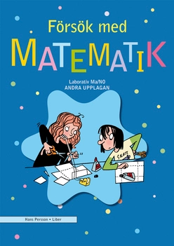 Försök med matematik Lärarbok; Hans Persson; 2011