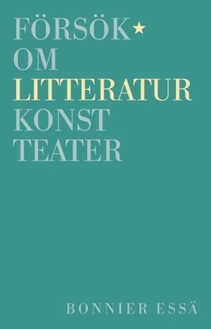 Försök om litteratur; Sara Danius; 1998