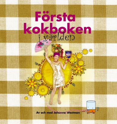 Första kokboken i världen; Johanna Westman; 2004