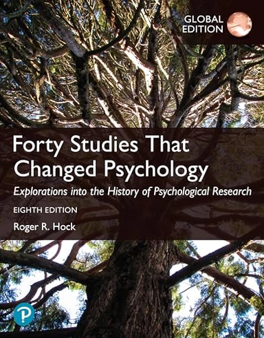 Forty studies that changed psychology : explorations into the history of psychological research; Roger R. Hock; 2025