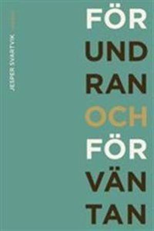 Förundran och förväntan; Jesper Svartvik; 2018