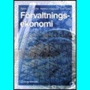 Förvaltningsekonomi; Björn Brorström, Anders Haglund, Rolf Solli; 1999