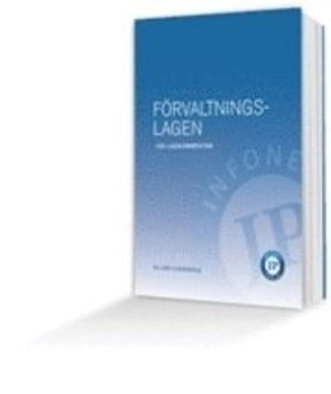 Förvaltningslagen : en lagkommentar; Lars Clevesköld; 2011