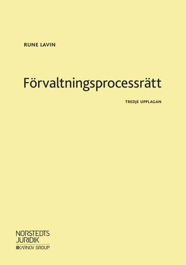 Förvaltningsprocessrätt; Rune Lavin; 2018