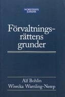 Förvaltningsrättens grunder; Norstedts Juridik; 2004