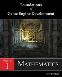 Foundations of Game Engine Development, Volym 1Foundations of Game Engine Development, Eric Lengyel; Eric Lengyel; 2016