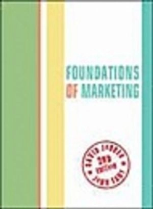 FOUNDATIONS OF MARKETING; David Jobber, JOHN FAHY; 2006