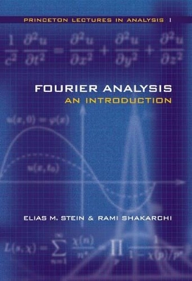 Fourier analysis : an introduction; Elias M. Stein; 2003