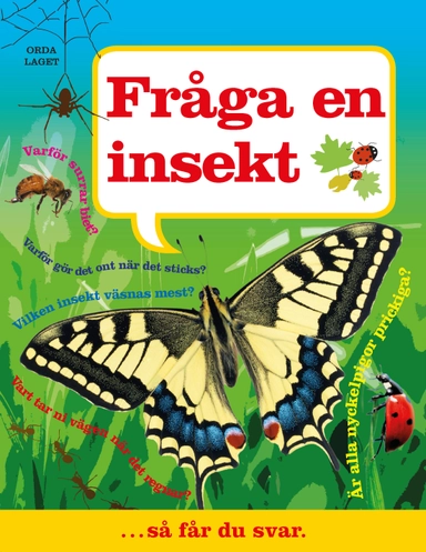 Fråga en insekt; Ulrika Junker Miranda; 2012