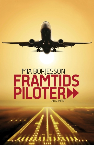 Framtidspiloter; Mia Börjesson; 2013