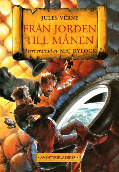 Från jorden till månen; Jules Verne, Maj Bylock; 2003